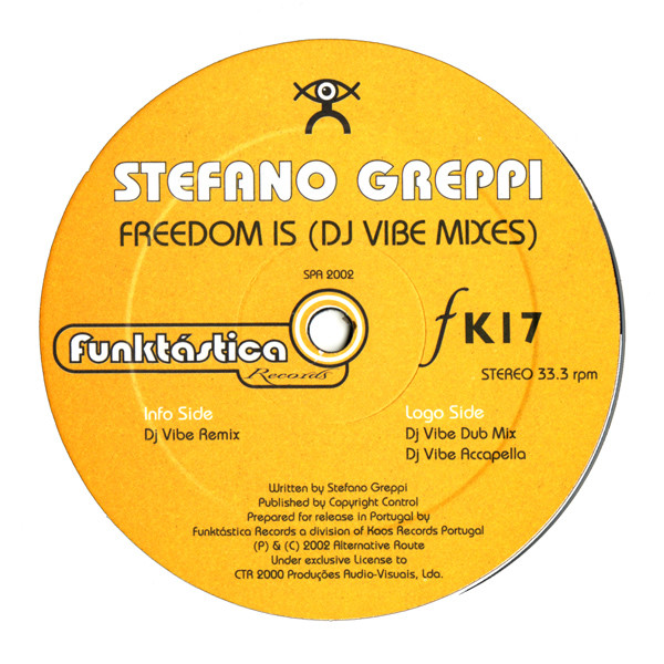 Stefano Greppi - Freedom Is (DJ Vibe Mixes) | Funktástica Records (FK17) - 3 Stefano Greppi - Freedom Is (DJ Vibe Mixes) | Funktástica Records (FK17) - 3