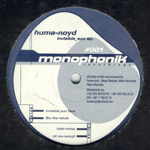 Huma-Noyd - Invisible_Sun EP | Monophonik Recordings (MONO 001) - main