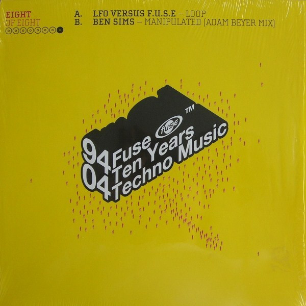 Various - 94-04 Fuse - Ten Years Techno Music (Eight Of Eight) | 541 (541416 501198) - main Various - 94-04 Fuse - Ten Years Techno Music (Eight Of Eight) | 541 (541416 501198) - main
