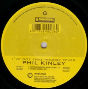 Phil Kinley - I've Got That Phunky Fever | Subharmonic Records (SUH 0028-12) - main