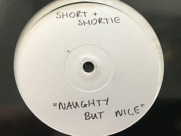 Short & Shortie - Naughty But Nice | End Recordings (END 004) - main Short & Shortie - Naughty But Nice | End Recordings (END 004) - main