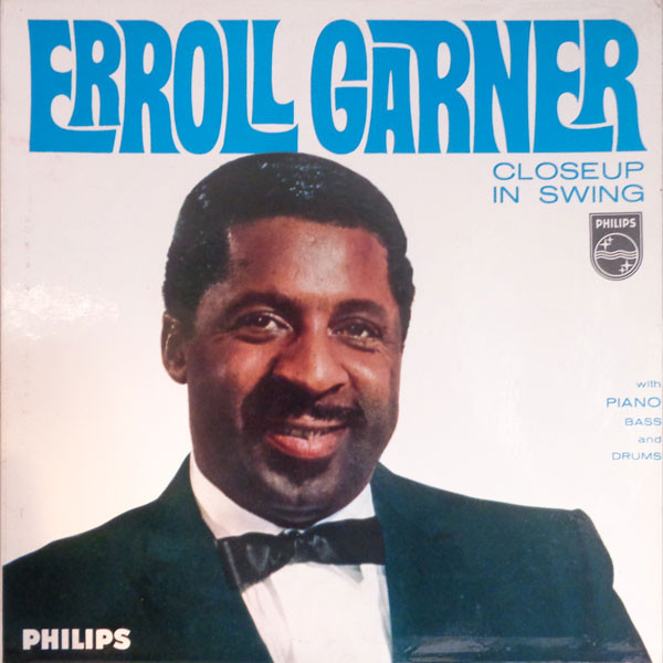 Erroll Garner - Closeup In Swing | Philips (BBL 7519) - main Erroll Garner - Closeup In Swing | Philips (BBL 7519) - main
