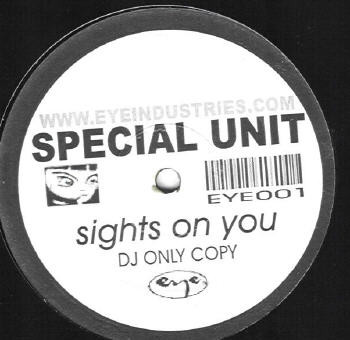 Special Unit - Sights On You | Eye Industries (EYE 001)