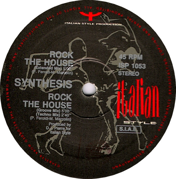 Synthesis - Rock The House | Italian Style Production (ISP 1053)