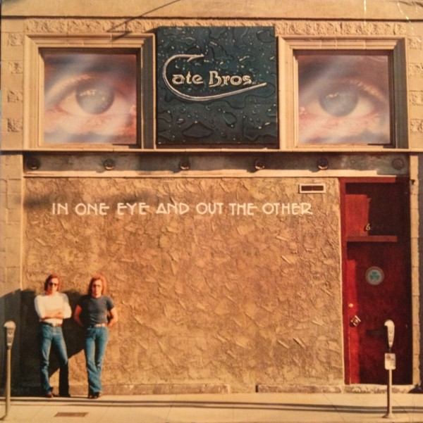 Cate Bros. - In One Eye And Out The Other | Asylum Records (7E-1080)
