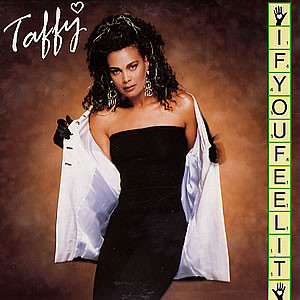 Taffy - If You Feel It | The Danceyard Recording Corporation (YARD T2) - main Taffy - If You Feel It | The Danceyard Recording Corporation (YARD T2) - main