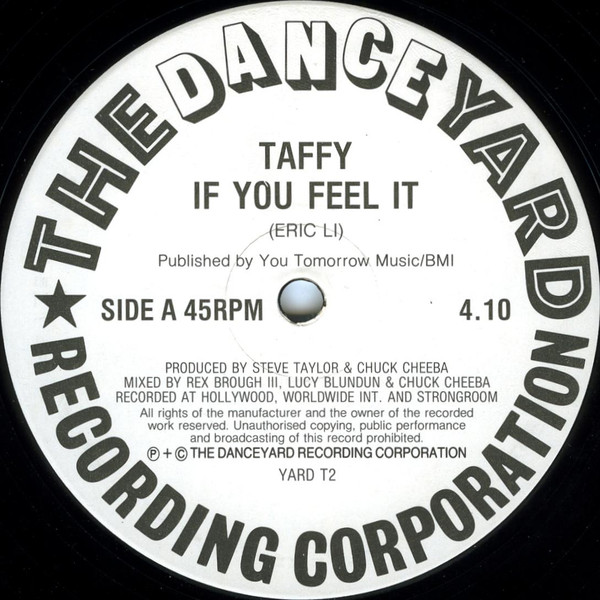 Taffy - If You Feel It | The Danceyard Recording Corporation (YARD T2) - 3 Taffy - If You Feel It | The Danceyard Recording Corporation (YARD T2) - 3