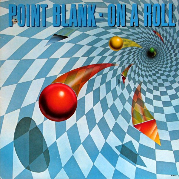 Point Blank - On A Roll | MCA Records (MCA-5312)