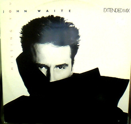 John Waite - Missing You | EMI ITALIANA S.p.A. (16 2003566) - main John Waite - Missing You | EMI ITALIANA S.p.A. (16 2003566) - main