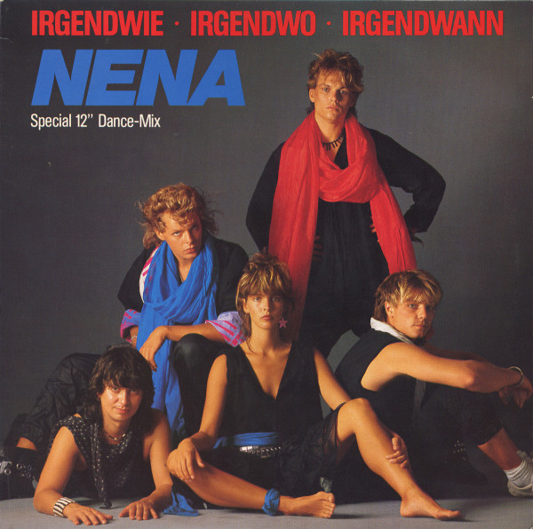 Nena - Irgendwie · Irgendwo · Irgendwann (Special 12" Dance-Mix) | CBS (CBS A 12.4710)
