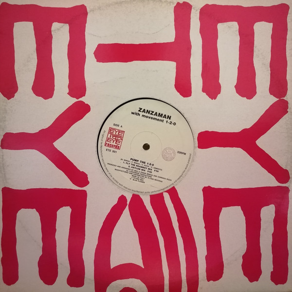 Zanzaman - Pump The 1-2-0 | Eye To Eye Records (ETE 001) - 3 Zanzaman - Pump The 1-2-0 | Eye To Eye Records (ETE 001) - 3