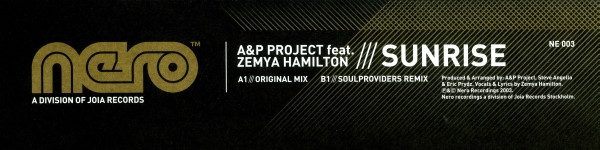 A&P Project Feat. Zemya Hamilton - Sunrise | Nero Recordings (NE 003) - 3 A&P Project Feat. Zemya Hamilton - Sunrise | Nero Recordings (NE 003) - 3