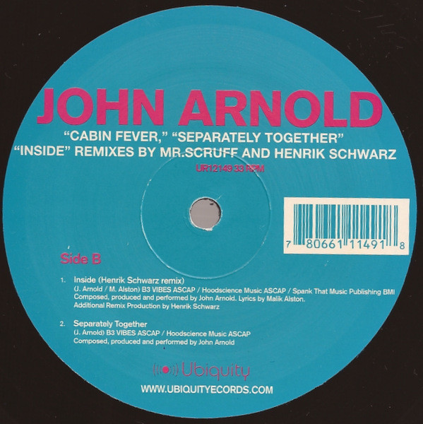 John Arnold - Cabin Fever / Separately Together / Inside Remixes | Ubiquity (UR12 149) - 2 John Arnold - Cabin Fever / Separately Together / Inside Remixes | Ubiquity (UR12 149) - 2