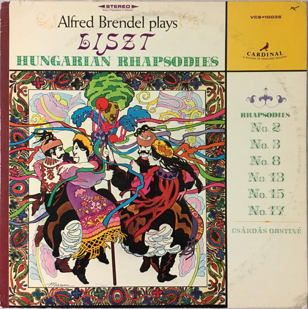Alfred Brendel , Liszt - Alfred Brendel Plays Liszt Hungarian Rhapsodies | Vanguard (VCS-10035)