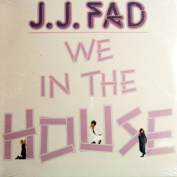J.J. Fad - We In The House | Ruthless Records (0-96419)