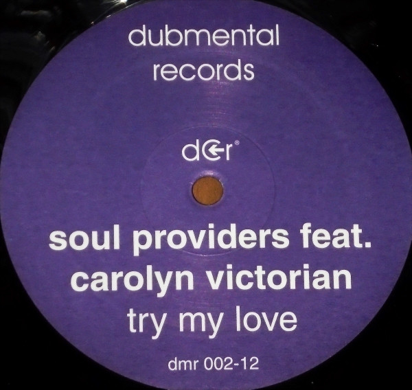 Soul Providers - Try My Love | Dubmental Records (DMR 002-12) - main Soul Providers - Try My Love | Dubmental Records (DMR 002-12) - main