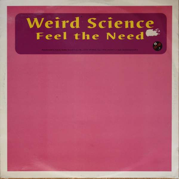 Weird Science - Feel The Need | Nitelite The Club Records (CLUB 26-00)