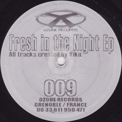 Kiko - Fresh In The Night EP | Ozone Records (009) - main