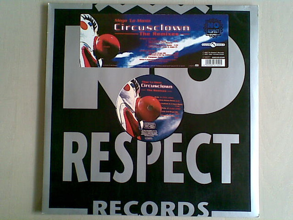Mega 'Lo Mania - Circusclown (The Remixes) | No Respect Records (0065300NOR) - main Mega 'Lo Mania - Circusclown (The Remixes) | No Respect Records (0065300NOR) - main