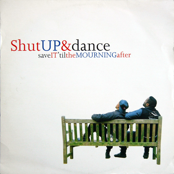 Shut Up & Dance - Save It 'Til The Mourning After | Pulse-8 Records (PULS84T)