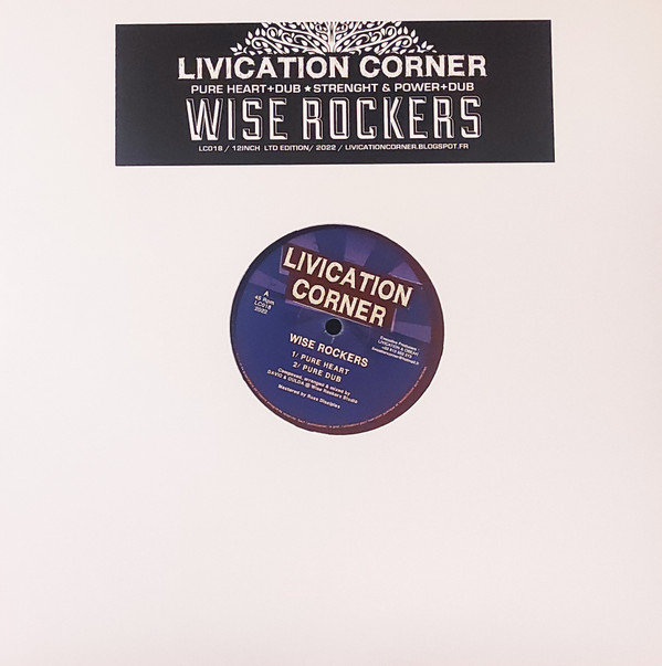 Wise Rockers - Pure Heart / Strenght & Power | Livication Corner (LC018) - 3 Wise Rockers - Pure Heart / Strenght & Power | Livication Corner (LC018) - 3