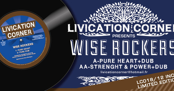 Wise Rockers - Pure Heart / Strenght & Power | Livication Corner (LC018) - 4 Wise Rockers - Pure Heart / Strenght & Power | Livication Corner (LC018) - 4