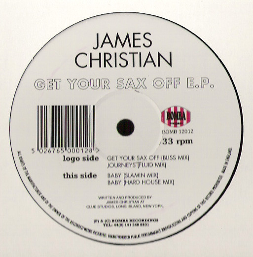 James Christian - Get Your Sax Off E.P. | Bomba Records (Bomb 12012) - main James Christian - Get Your Sax Off E.P. | Bomba Records (Bomb 12012) - main