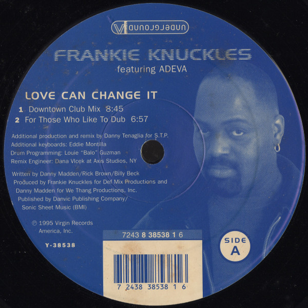 Frankie Knuckles Featuring Adeva - Love Can Change It / Walkin' | Virgin Underground (Y-38538) - main Frankie Knuckles Featuring Adeva - Love Can Change It / Walkin' | Virgin Underground (Y-38538) - main