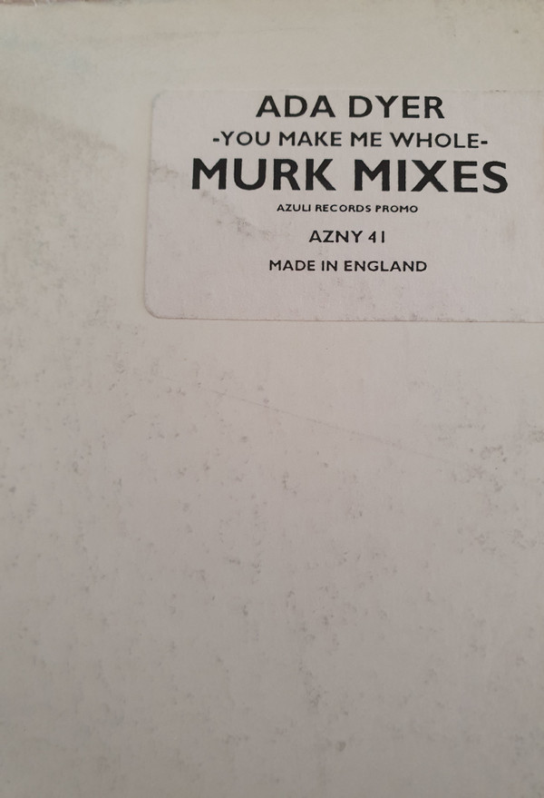 Ada Dyer - You Make Me Whole | Azuli Records (AZNY 42) - 3 Ada Dyer - You Make Me Whole | Azuli Records (AZNY 42) - 3