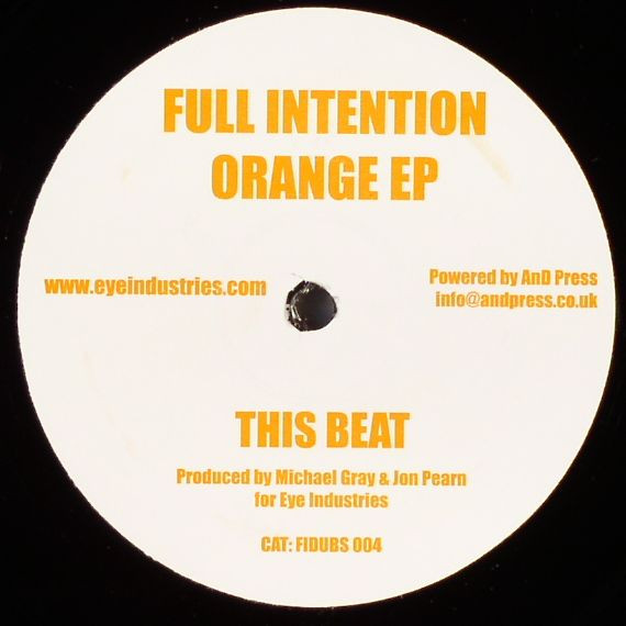 Full Intention - Orange EP | Eye Industries (FIDUBS 004) - 2
