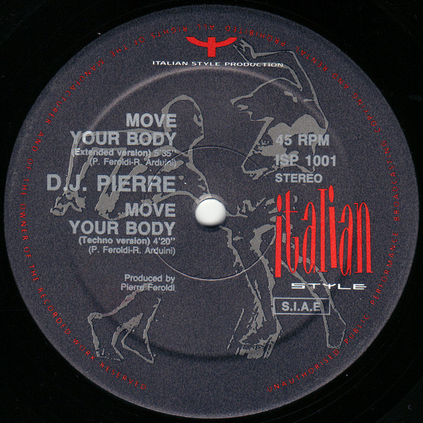 D.J. Pierre - Move Your Body | Italian Style Production (ISP 1001) - 4 D.J. Pierre - Move Your Body | Italian Style Production (ISP 1001) - 4