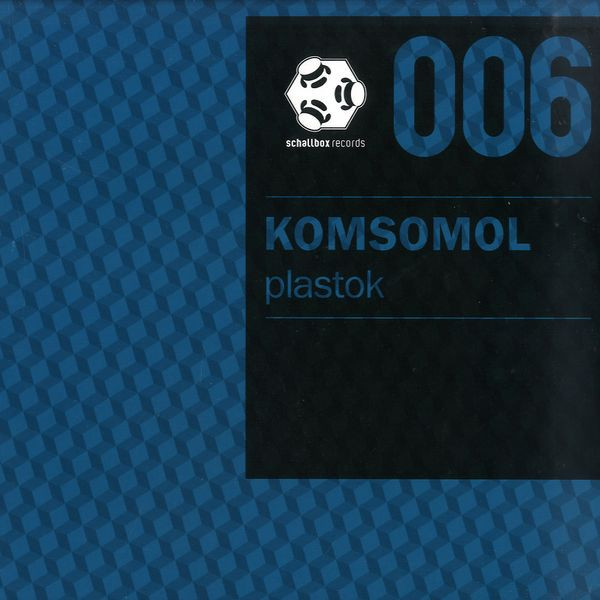 Komsomol - Plastok | Schallbox Records (SBR 006)