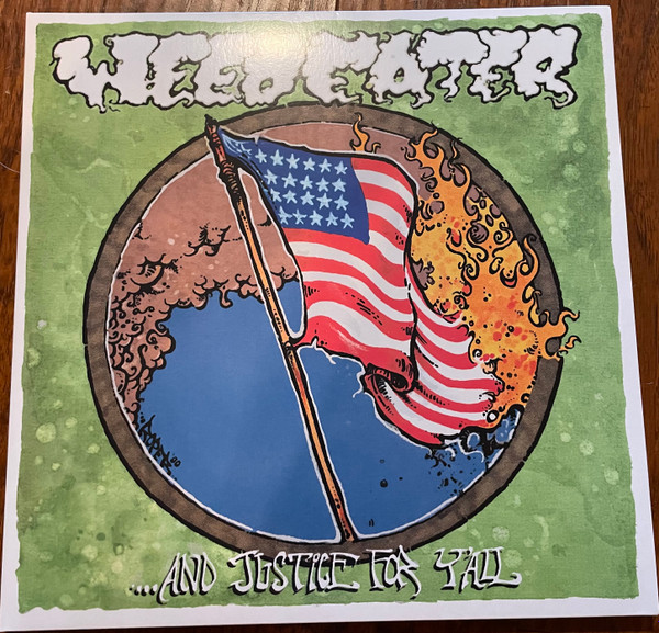 Weedeater - …And Justice For Y’all | Season Of Mist (SOM 321LP) - 3 Weedeater - …And Justice For Y’all | Season Of Mist (SOM 321LP) - 3