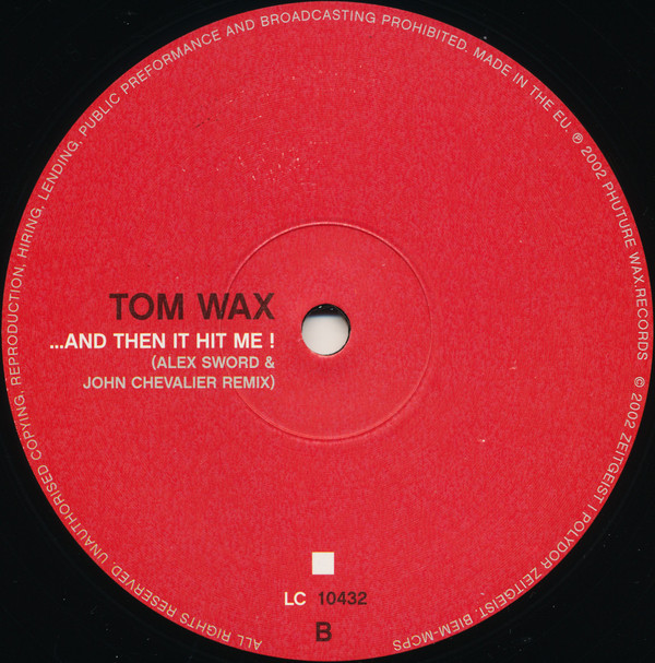 Tom Wax - ...And Then It Hit Me! (Remixes) | Zeitgeist (none) - 4 Tom Wax - ...And Then It Hit Me! (Remixes) | Zeitgeist (none) - 4