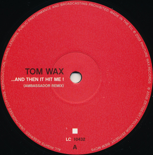 Tom Wax - ...And Then It Hit Me! (Remixes) | Zeitgeist (none) - 3 Tom Wax - ...And Then It Hit Me! (Remixes) | Zeitgeist (none) - 3
