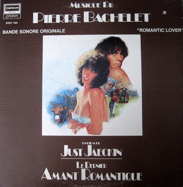 Pierre Bachelet - Le Dernier Amant Romantique (Bande Sonore Originale) | Deram (XDEF-160) - main Pierre Bachelet - Le Dernier Amant Romantique (Bande Sonore Originale) | Deram (XDEF-160) - main