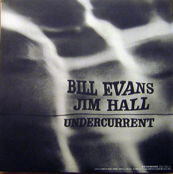 Bill Evans , Jim Hall - Undercurrent | Liberty (LBJ-60051) - 4 Bill Evans , Jim Hall - Undercurrent | Liberty (LBJ-60051) - 4