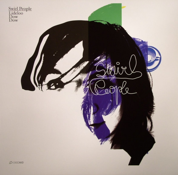 Swirl People - Lideloo Dow Dow | Aroma (AROMA 035)