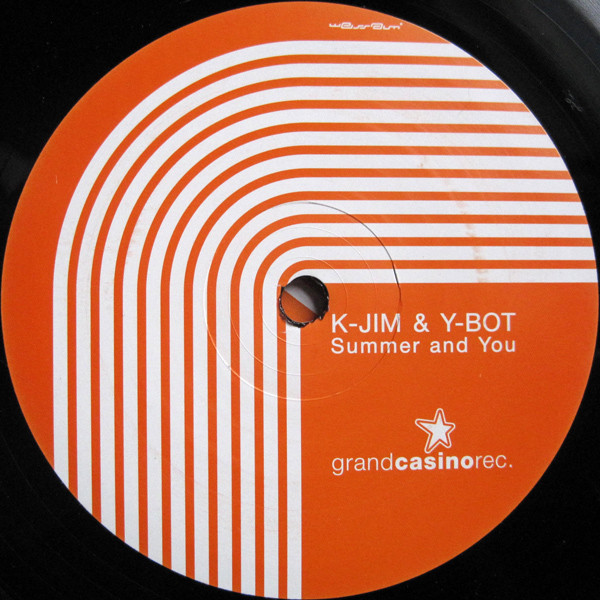 K-Jim + Y-bot - Summer And You | Grand Casino Records (GC 005-6) - 4 K-Jim + Y-bot - Summer And You | Grand Casino Records (GC 005-6) - 4