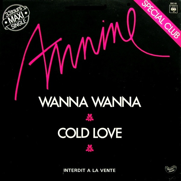 Annine - Wanna Wanna / Cold Love | CBS (SDC 60)