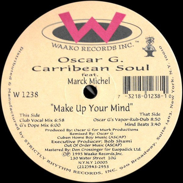 Carribean Soul Feat.  Mark Michel - Make Up Your Mind | Waako Records (WR 1238) - 2