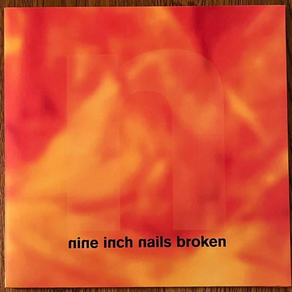 Nine Inch Nails - Broken (LP + 7" - Definitive Edition - Europe Release) [Vinyl] | Nothing Records (00602557142792) - 2