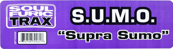 S.U.M.O. - Supra Sumo | Soulfuric Trax (SFT-0026) - 3 S.U.M.O. - Supra Sumo | Soulfuric Trax (SFT-0026) - 3