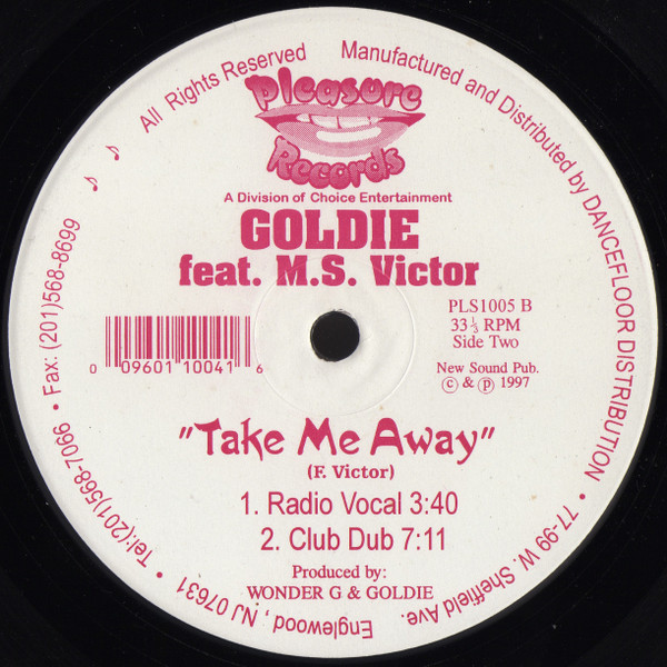 Goldie Feat. M.S.Victor - Take Me Away | Pleasure Records (PLS1005) - 2 Goldie Feat. M.S.Victor - Take Me Away | Pleasure Records (PLS1005) - 2