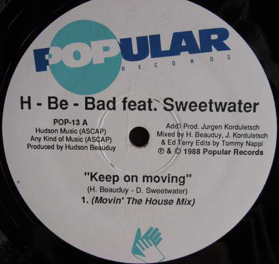H-Be-Bad  &  Sweetwater - Keep On Moving | Popular Records (POP-13) - main