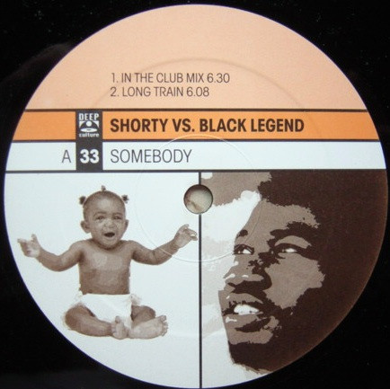 Shorty Vs. Black Legend - Somebody | Deep Culture (8573 88005-0) - main Shorty Vs. Black Legend - Somebody | Deep Culture (8573 88005-0) - main