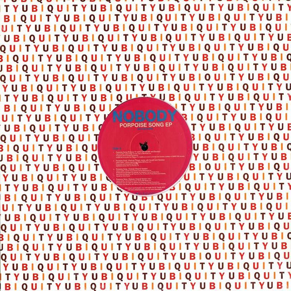 Nobody - Porpoise Song EP | Ubiquity (UR12 148) - main Nobody - Porpoise Song EP | Ubiquity (UR12 148) - main