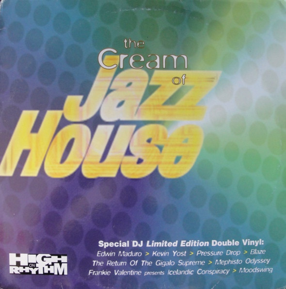 Various - The Cream Of Jazz House | High On Rhythm Records (LP HIGH 7)