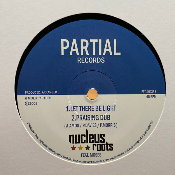 Nucleus Roots Feat.  Simon Dan , Nucleus Roots Feat. Moses - Jah Rule / Let There Be Light | Partial Records (PRTL10033) - 2