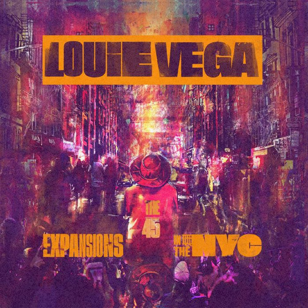 Louie Vega - Expansions In The NYC (The 45) | Nervous Records (NER25881)